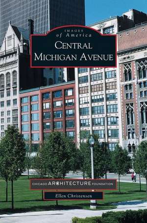 Central Michigan Avenue de Ellen Christensen