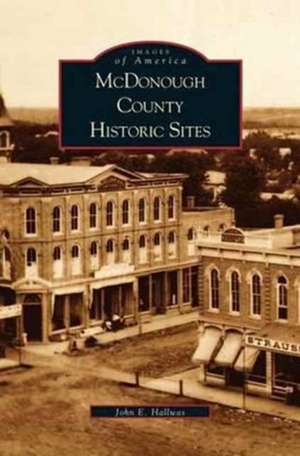 McDonough County Historic Sites de John E. Hallwas