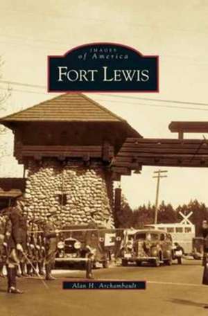 Fort Lewis de Alan Archambault