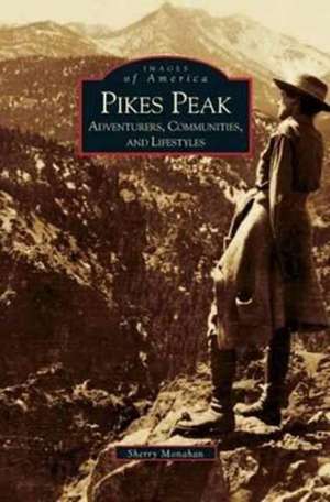 Pikes Peak de Sherry Monahan