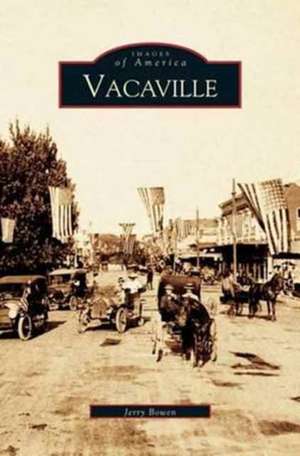 Vacaville de Jerry Bowen