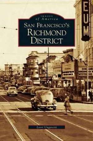 San Francisco's Richmond District de Lorri Ungaretti