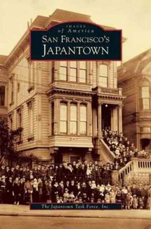 San Francisco's Japantown de Japantown Task Force