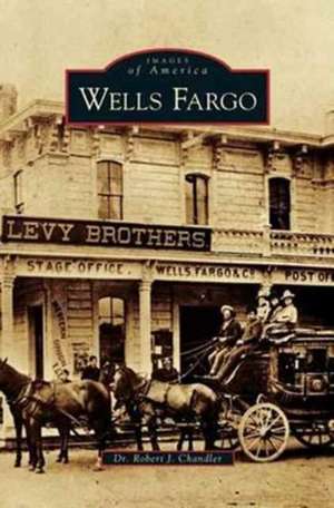 Wells Fargo de Robert J. Chandler