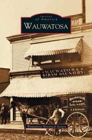 Wauwatosa de Wauwatosa Historical Society