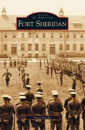 Fort Sheridan de Diana Dretske