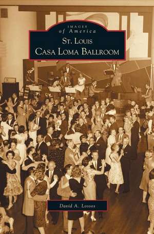 St. Louis Casa Loma Ballroom de David A. Lossos