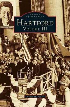 Hartford, Volume III de Wilson H. Faude