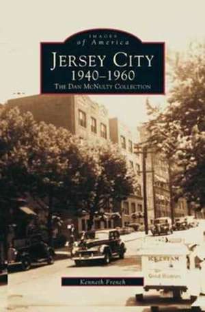 Jersey City 1940-1960 de Kenneth French