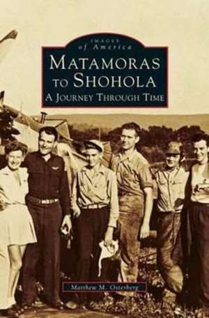 Matamoras to Shohola de Matthew M. Osterberg