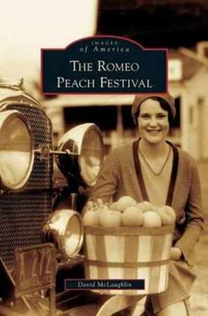 Romeo Peach Festival de David McLaughlin