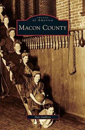 Macon County de Dan Guillory