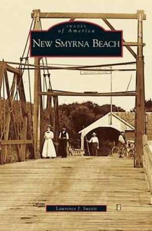 New Smyrna Beach de Lawrence J. Sweett