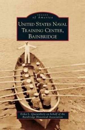 United States Naval Training Center, Bainbridge de Erika L. Quesenbery