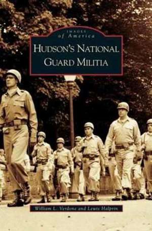 Hudson's National Guard Militia de William L. Verdone