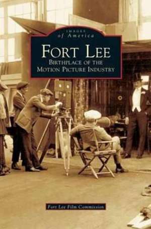 Fort Lee de Fort Lee Film Commission