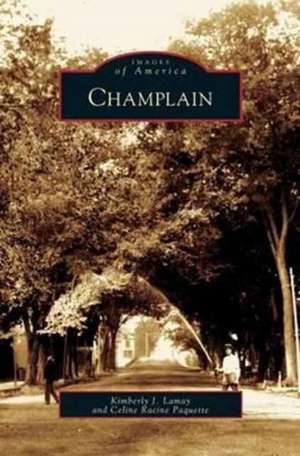 Champlain de Kimberly J. Lamay