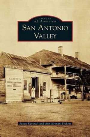 San Antonio Valley de Susan Raycraft