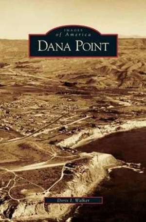 Dana Point de Doris I. Walker