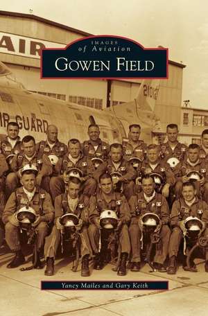 Gowen Field de Yancy Mailes