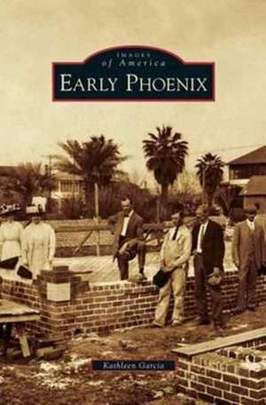 Early Phoenix de Kathleen Garcia