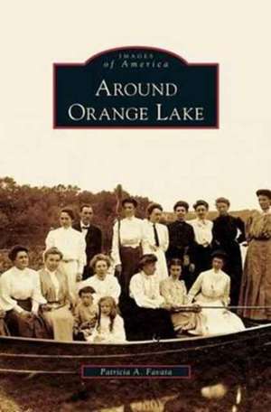 Around Orange Lake de Patricia A. Favata