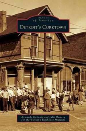 Detroit's Corktown de Armando Delicato