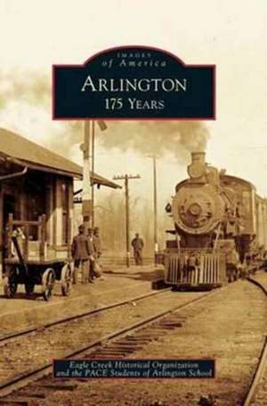 Arlington de Eagle Creek Historical Organization