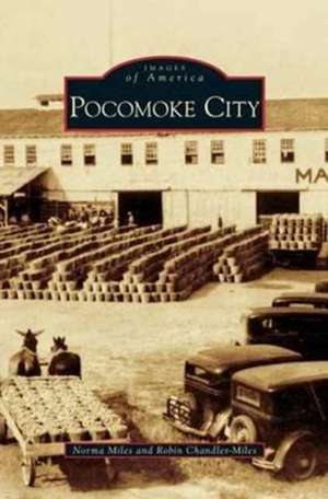 Pocomoke City de Norma Miles