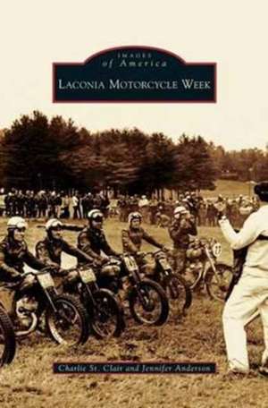 Laconia Motorcycle Week de Charlie St Clair