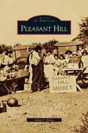 Pleasant Hill de Adam P. Nilsen