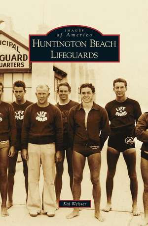 Huntington Beach Lifeguards de Kai Weisser