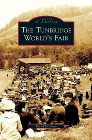 Tunbridge World's Fair de Euclid Farnham