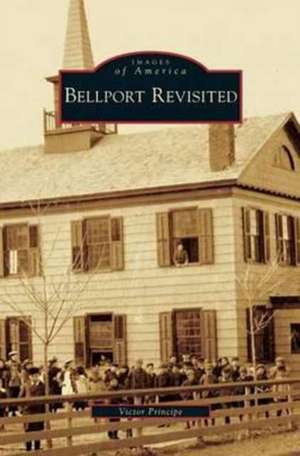 Bellport Revisited de Victor Principe