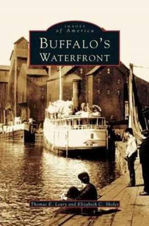 Buffalo's Waterfront de Thomas E. Leary