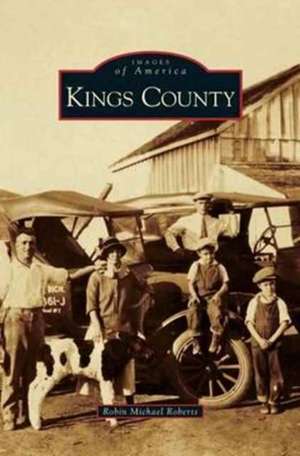 Kings County de Robin Michael Roberts