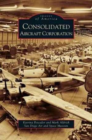 Consolidated Aircraft Corporation de Katrina Pescador