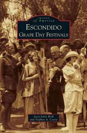 Escondido Grape Day Festivals de Lucy Jones Berk