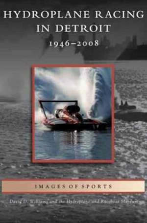 Hydroplane Racing in Detroit de David D. Williams