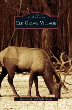 Elk Grove Village de Nancy Colby