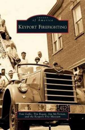 Keyport Firefighting de Tom Gallo