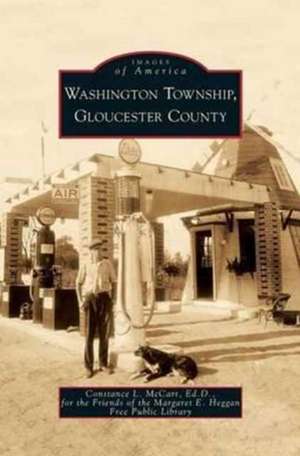 Washington Township, Gloucester County de Constance L. McCart