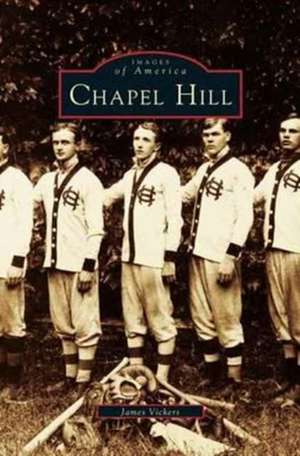 Chapel Hill de James Vickers