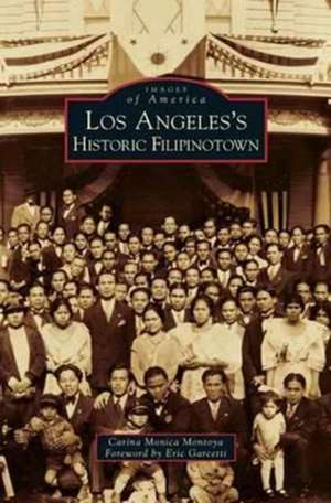 Los Angeles's Historic Filipinotown de Carina Monica Montoya