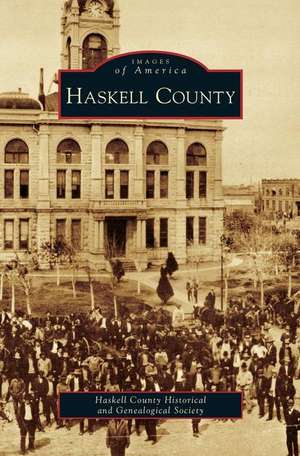 Haskell County de Haskell County Historical and Genealogic