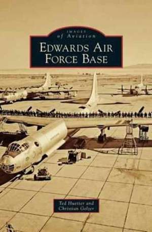 Edwards Air Force Base de Ted Huetter