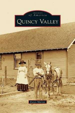 Quincy Valley de Karen Murray