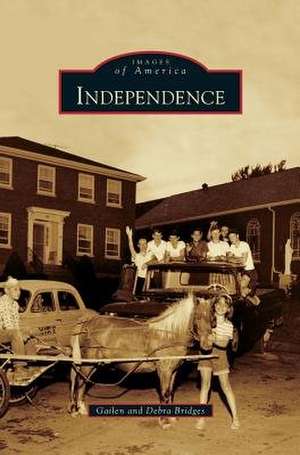 Independence de Gailen Bridges