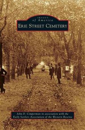 Erie Street Cemetery de John D. Cimperman