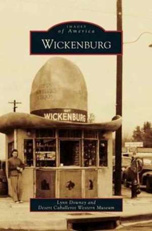 Wickenburg de Lynn Downey